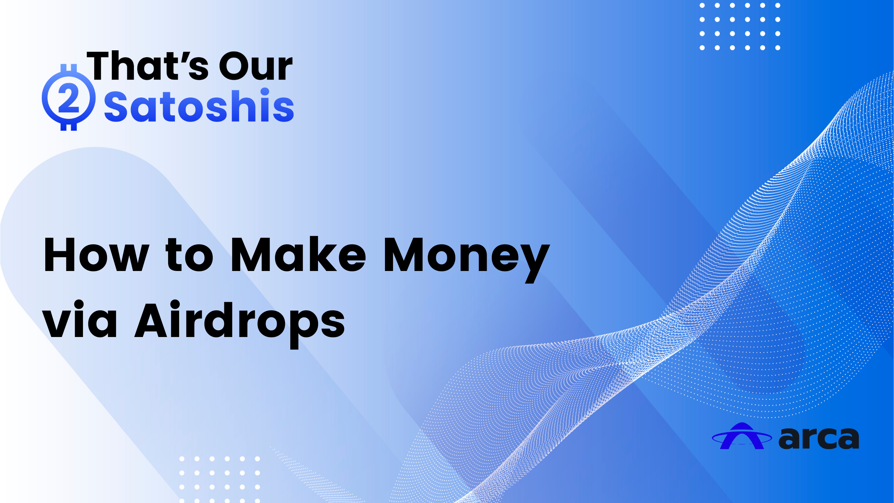 “That’s Our Two Satoshis” How to Make Money via Airdrops